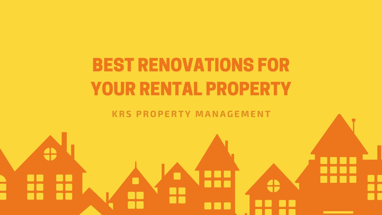 Best Renovations for Your Rental Property 